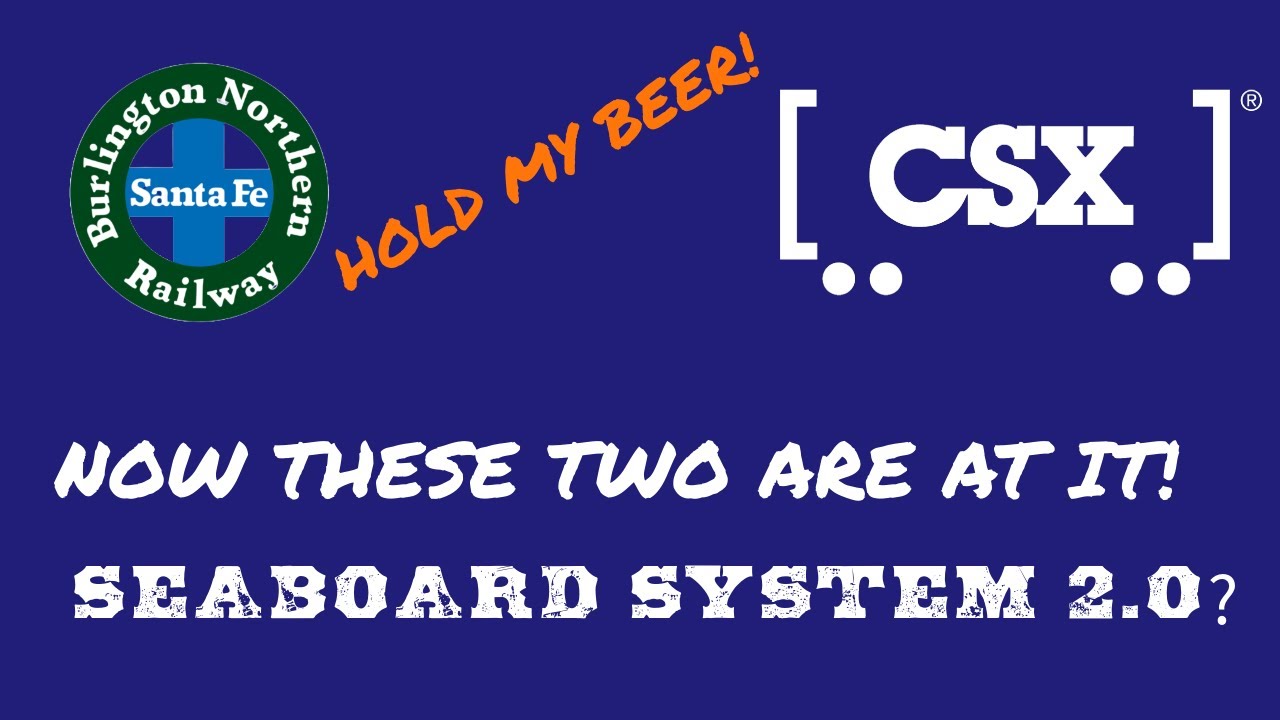 BNSF CSX Merger? Can we have a Seaboard System 2.0 too?  4K