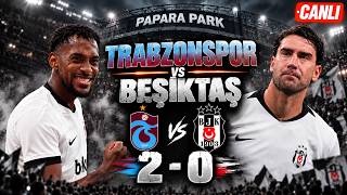 🔴CANLI | TRABZONSPOR 2-0 BEŞİKTAŞ MAÇI | Maç Sonu, Maç Takibi, Goller, Tepkiler, Her Şey Bu Yayında!