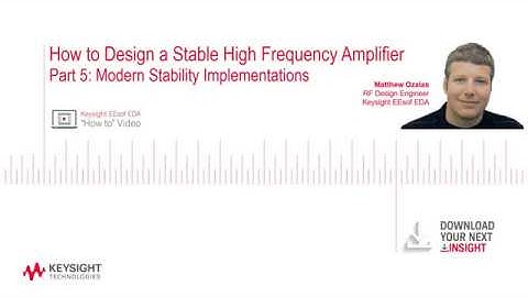 Part 5: How to Design a Stable High Frequency Amplifier