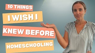 10 Things I wish I Knew Before Homeschooling!!