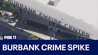 Empire Center In Burbank Seeing Spike In Crime