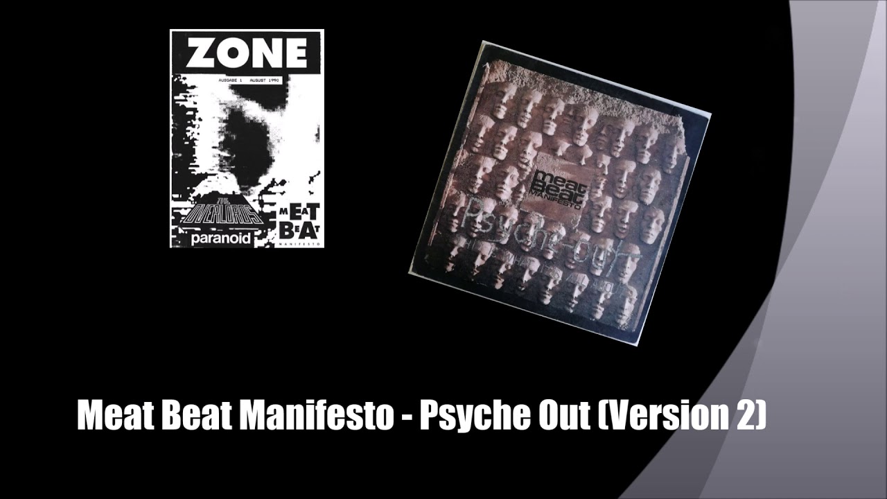 Meat Beat Manifesto Psyche Out (Version 2) YouTube