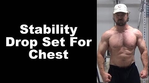 Hammer Your Chest With Stability Drop Sets - Build a Bigger Chest Fast