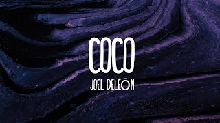 Joel DELEŌN - COCO (Letra/Lyrics) Resimi