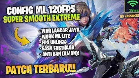 #mlantilag​ #antilagml​ #configml New!! Config ML Anti Lag 120Fps Ping Stabil + Super Smooth