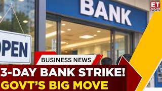 Banks To Open This Sunday! Government Moves To Minimise September 28–30 Strike Disruption | ET Now