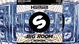 Mike Williams - The Beat (Hardwell Big Room Rework)