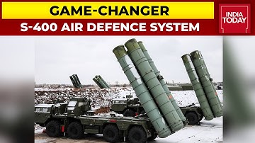 Why Is S-400 Air Defence System A Game-Changer? Take A Look | India Today