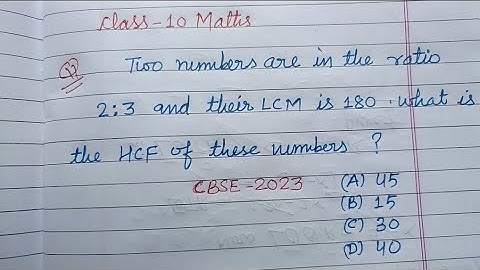 Two numbers are in the ratio 2:3 and their LCM is 180 then what is HCF ? | cbse class 10 maths 