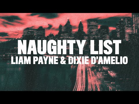 Liam Payne, Dixie D'Amelio - Naughty List (Lyrics)