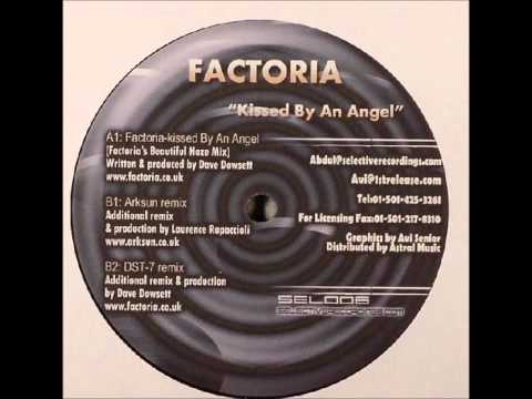 Factoria — Factoria ‎- Kissed By An Angel (Arksun Remix) [2005]
