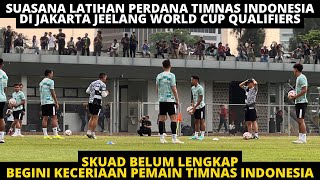 SUASANA LATIHAN PERDANA TIMNAS INDONESIA! PENUH SEMANGAT! BEGINI KECERIAAN PEMAIN TIMNAS INDONESIA