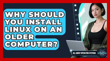 Why Should You Install Linux On An Older Computer? - All About Operating Systems