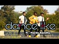 Dance like  harrdy shandhu  lauren gottlieb   amit vastwar  aniket thakur  lokesh kushwa.ance
