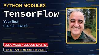 Python TensorFlow Module Tutorial | Python Modules Course (Module 12 of 13)