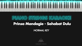 [ KARAOKE ] Prinsa Mandagie - Sahabat Dulu ( NORMAL KEY ) by Karaoke Strings