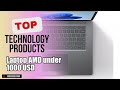 Top 5 Technology products about Laptop AMD under 1000 USD Favorite of 2024