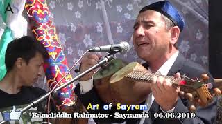 Камолиддин Рахматов - Сайрамда 06.06.2019 / Kamoliddin Rahmatov - Sayramda 06.06.2019