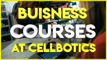 How to open a Business? CellBotics Business Course Explanation Video