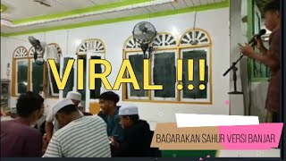 VIRAL BAGARAKAN SAHUR VERSI BANJAR
