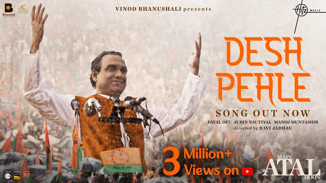 Desh Pehle Song Main ATAL Hoon  Pankaj Tripathi  Jubin NautiyalPayal DManoj M Vinod BRavi J