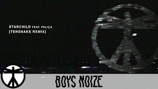 Video voorbeeld van "Boys Noize - Starchild feat. Poliça (Tensnake Remix) (Official Audio)"