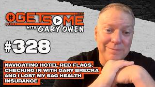 Hotel red flags checking in w Gary Brecka and I lost my SAG insurance w Gary Owen 328
