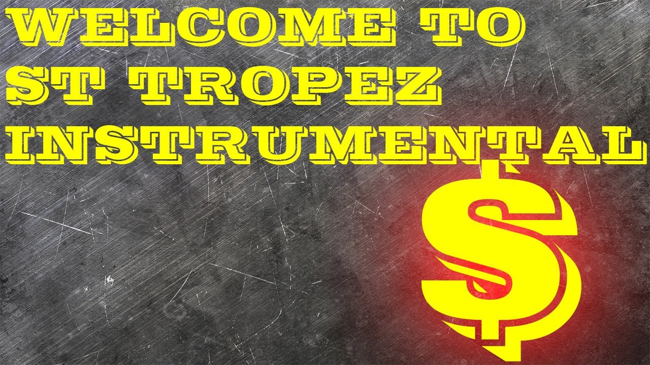 Welcome to St. Tropez Instrumental Welcome to St. Tropez Instrumental