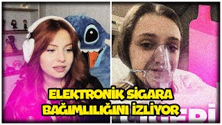 SILA ERTAŞ ELEKTRONİK SİGARA BAĞIMLILIĞI İZLİYOR @SadeceENES