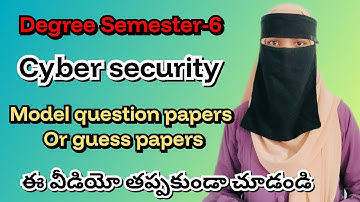 Cyber security model question papers // Degree semester 6 // O.U / Cyber security exam papers