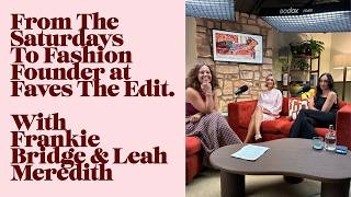From "The Saturdays" to Fashion Founder at Faves The Edit - Frankie Bridge and Leah Meredith screenshot 5