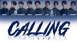 I-LAND - 'Calling (Run To You)' Color Coded Lyrics (HAN-ROM-ENG)