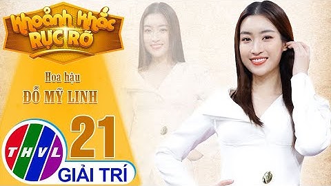 Khoảnh khắc rực rỡ - Tập 21: Hoa hậu Việt Nam 2016 Đỗ Mỹ Linh