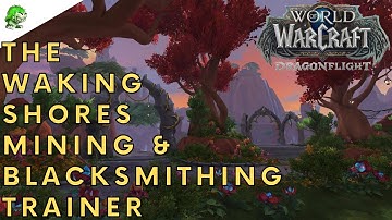 Dragonflight The Waking Shores Mining and Blacksmithing Trainer