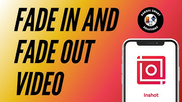 How to Fade In and Fade Out a Video in VN 2025
