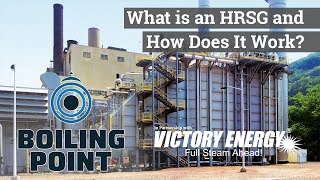 What is an HRSG and How Does it Create Steam?  Boiling Point