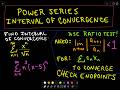 Power Series - Finding the Interval of Convergence