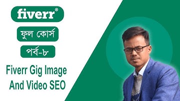 Fiverr Full Course In Bangla Tutorial | Fiverr Gig Image And Video SEO | Fiverr Image Offpage SEO