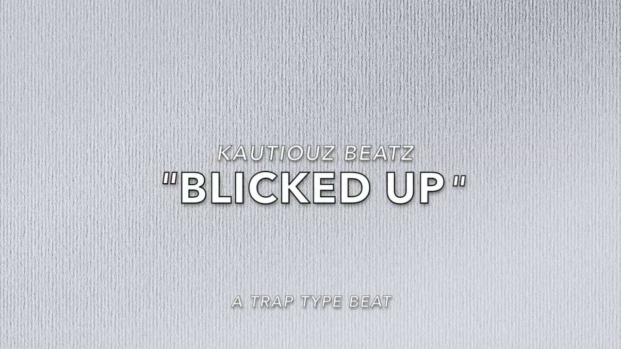 [free beat] BLICKED UP 2019 original trap beat #instrumental beat # ...