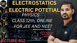 Class 12 Physics: Electrostatics L 12 | Electric Potential | Definition Of Electric potential