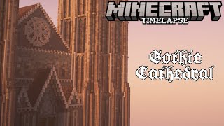 Gothic Cathedral Time-lapse | Minecraft