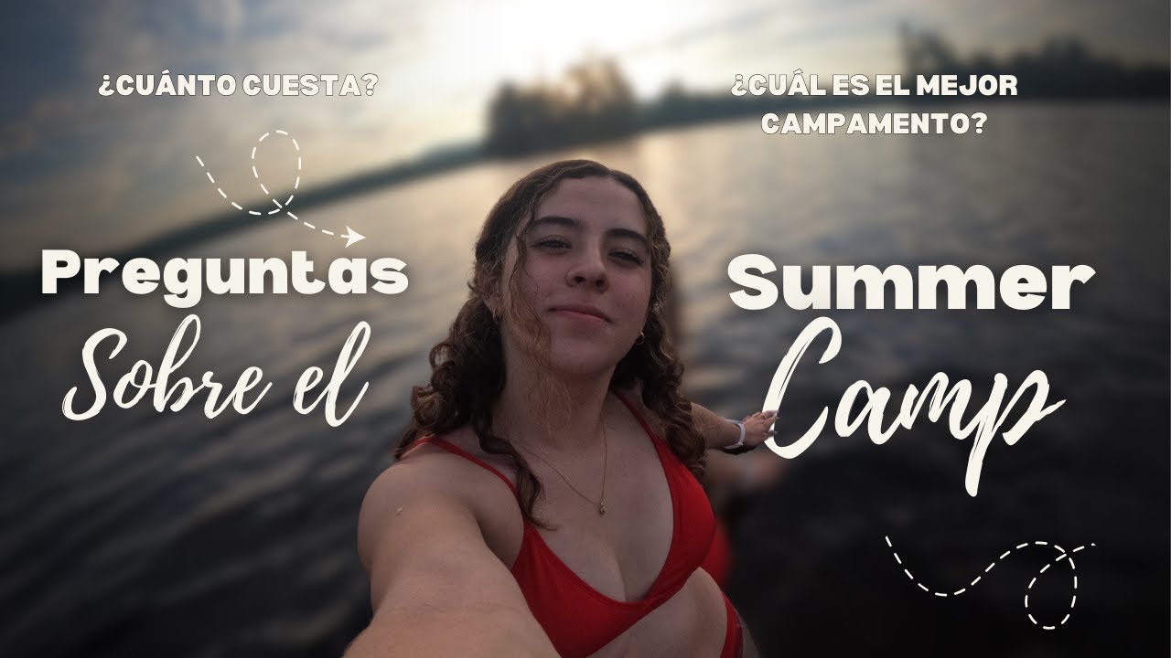 ❓Preguntas sobre el Summer Camp: ¿Vale la pena? 💰 Sueldos, costos y más!