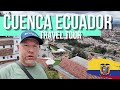 Cuenca ecuador travel tour guide 2024 4k