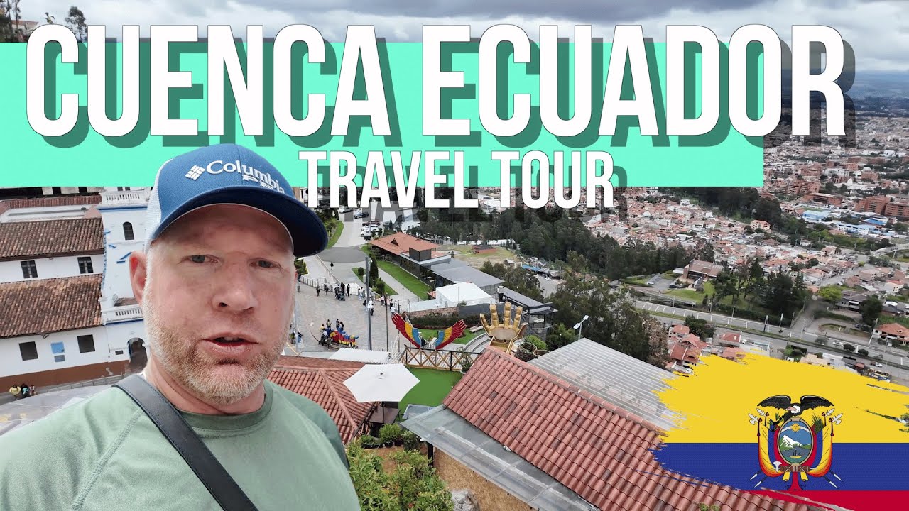 Cuenca Ecuador TRAVEL TOUR Guide 2025 4K