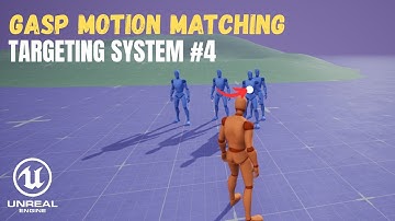 UE5 GASP Motion Matching - Targeting System #4