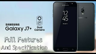 Samsung galaxy j7+ became the latest entrant in south korean company's
popular 'j' series of affordable smartphones. has only been listed ...
