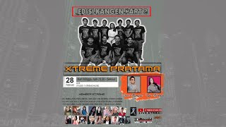 Live Music X-TREME PRATAMA Edisi Kangen Part 3