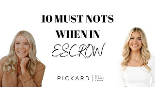 10 Must NOTS When In Escrow | Home Buying 🏡