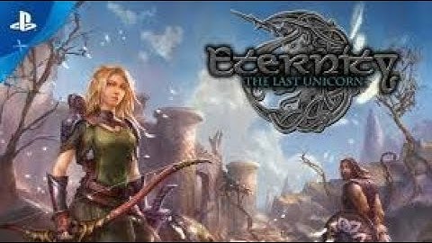 Eternity: The Last Unicorn Part 14 (no commentary)