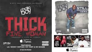 Chalie Boy - Thick Fine Woman (feat. Lil' Ronny MothaF, Fat Pimp & No Shame) [ Audio]